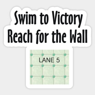 Swimming Reach for the Wall Sticker